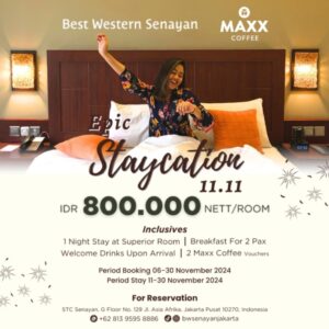 Best Western Senayan Berkolaborasi Dengan Maxx Coffee Hadirkan Promo Epic Staycation 11.11