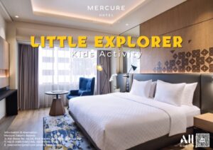 “Stay and Explore” Liburan Singkat Penuh Keceriaan di Mercure Jakarta Batavia