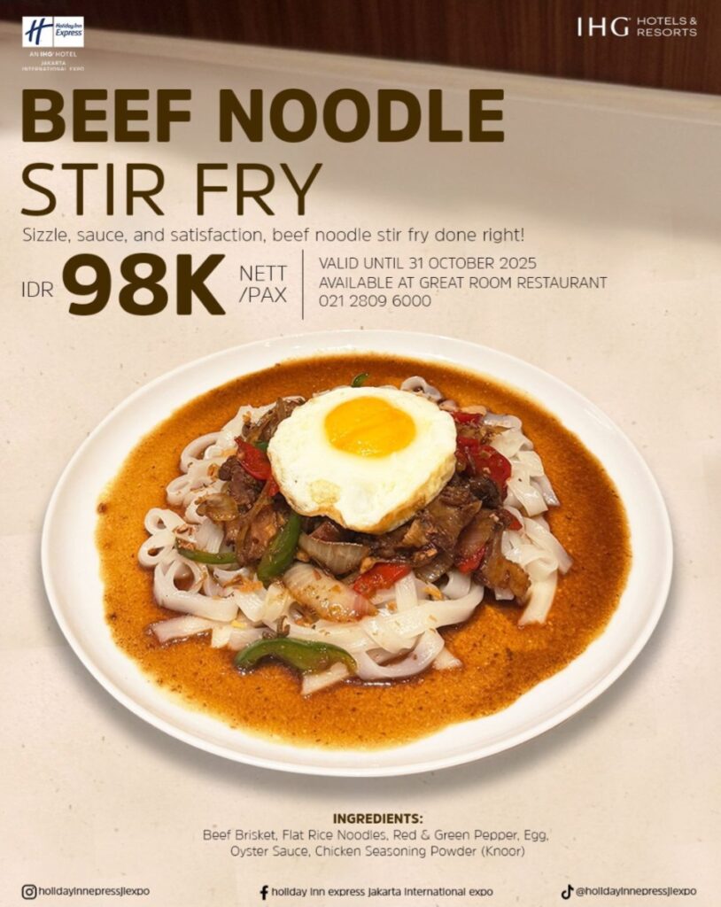 Nikmati “October Treats” Beef Noodle Stir Fry Holiday Inn Express Jakarta International Expo Pengalaman Kuliner Spesial Sepanjang Bulan Oktober