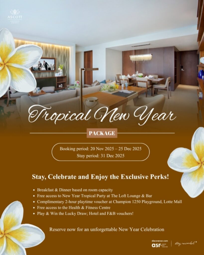 Ascott Sudirman Jakarta New Year Package akses khusus New Year Tropical Party