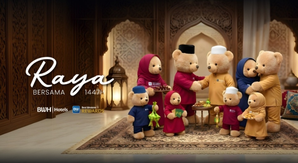 Sambut Idul Fitri 1447 H, BWH® HOTELS Indonesia Hadirkan Kampanye “Raya Bersama”