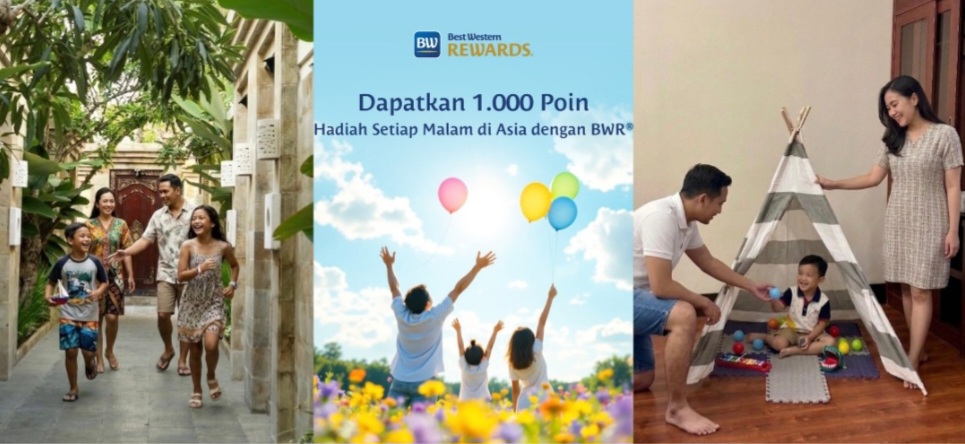 Sambut Liburan Sekolah, BWH Hotels Indonesia Luncurkan Kampanye “Let’s Play Holiday” dan Promo 1.000 Poin BWR Setiap Malam