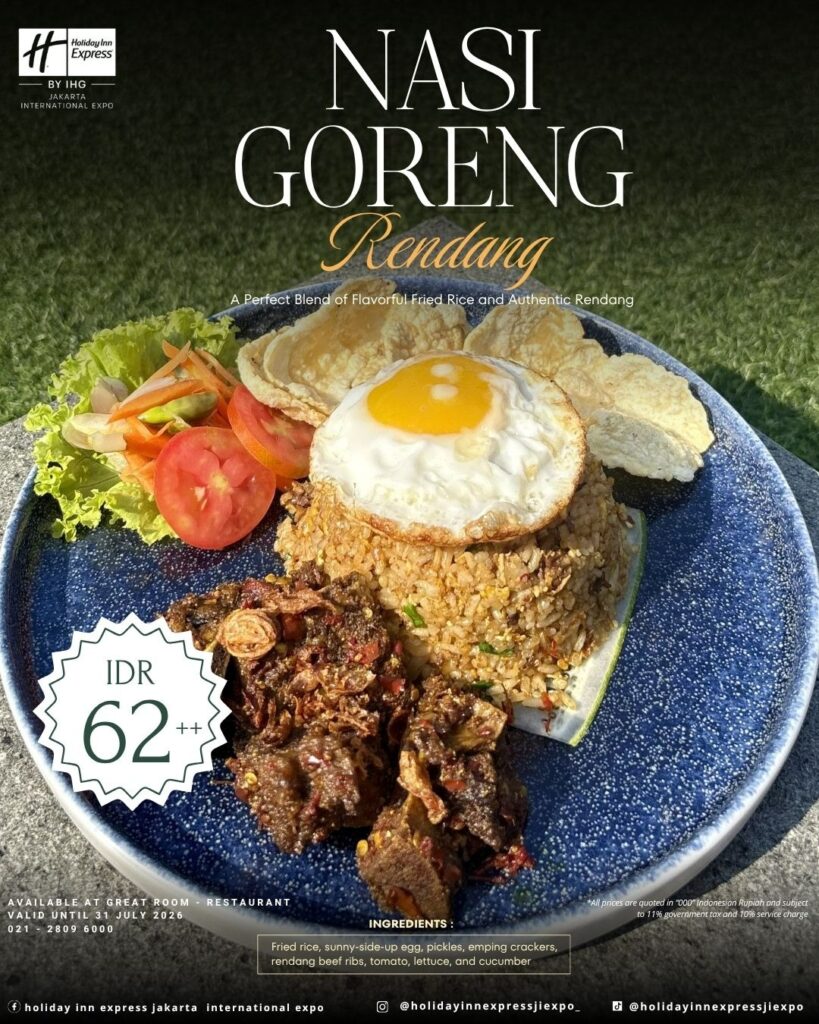 Holiday Inn Express Jakarta International Expo Menghadirkan Menu Food & Beverage Terbaru, Nasi Goreng Rendang