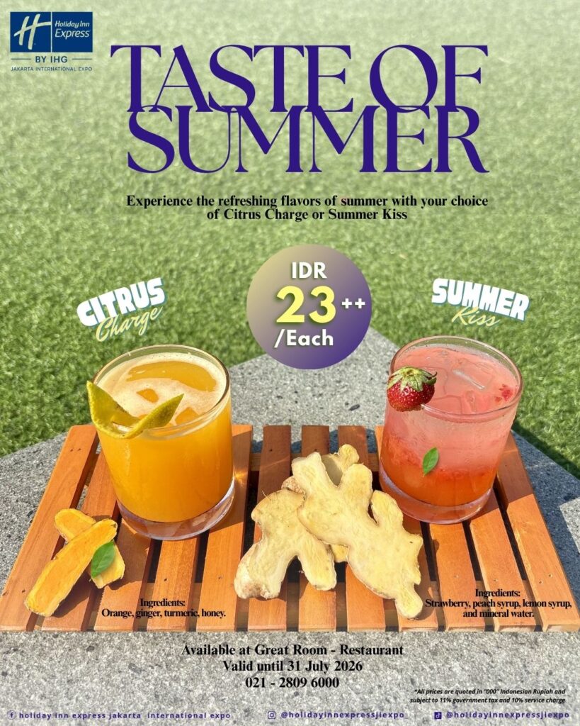 Holiday Inn Express Jakarta International Expo Menghadirkan Menu Food & Beverage Terbaru, Taste of Summer